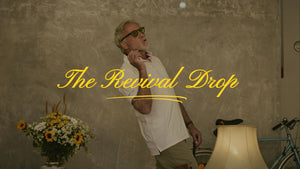 The Revival Drop - Summer 25